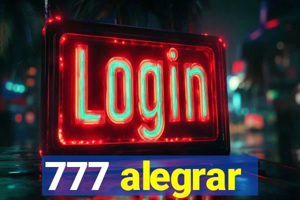 777 alegrar